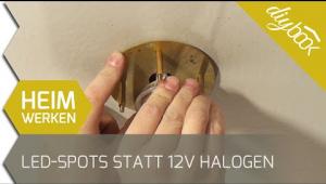 Embedded thumbnail for Halogenspots durch LED ersetzen